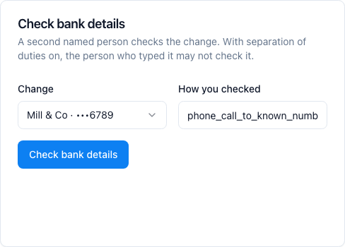A change to a supplier's bank details waits for a second named person.
